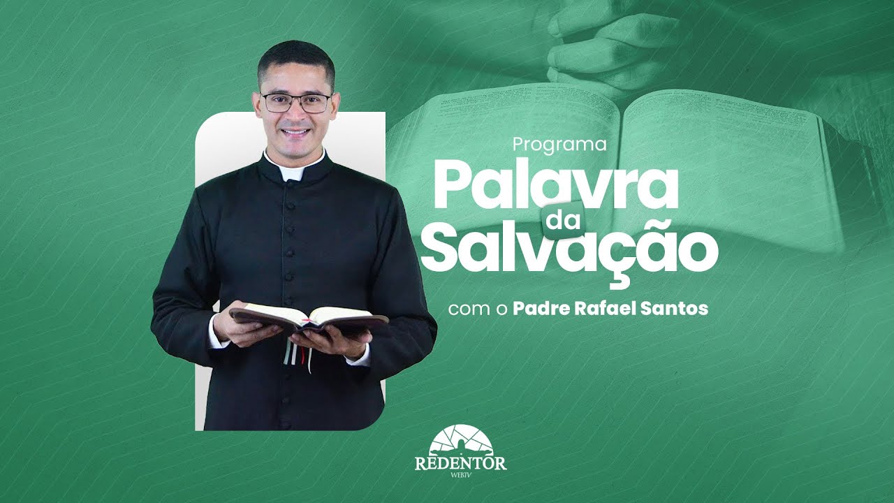 Palavra da Salvação com o Padre Rafael dos Santos | ArqRio | 09/02/2026