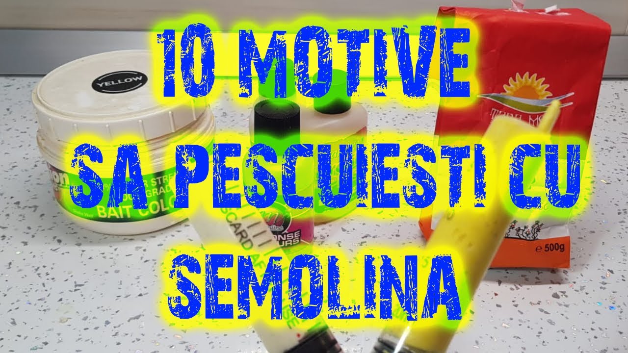 10 MOTIVE PENTRU CARE AR TREBUI SA INCERCATI SEMOLINA LA PESCUIT - MOMEALA CARLIG 🎣 CRAP SI CARAS 🐟🐟