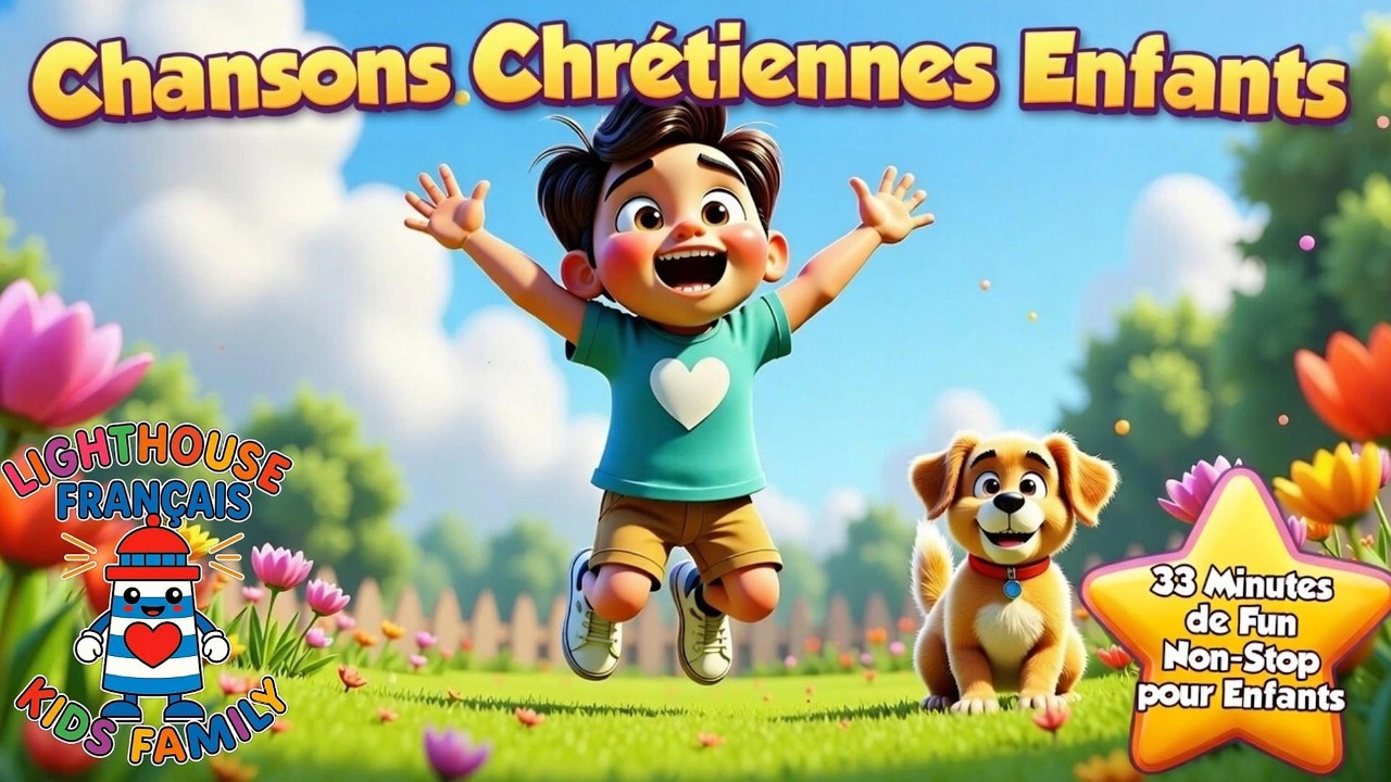 33 Min Fun Enfants (Ps 100:1) | Chanson Chrétienne | Lighthouse Kids Family– Français