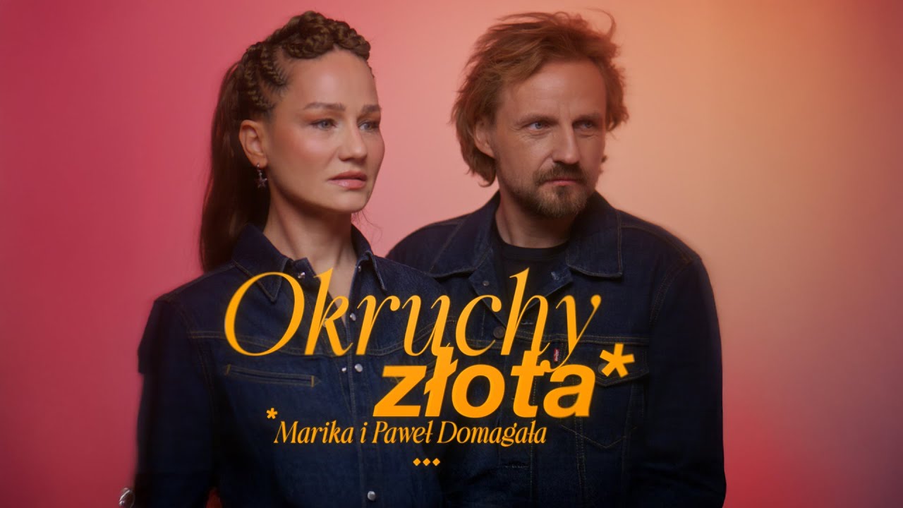 Marika i Paweł Domagała  - Okruchy złota (Official Music Video)