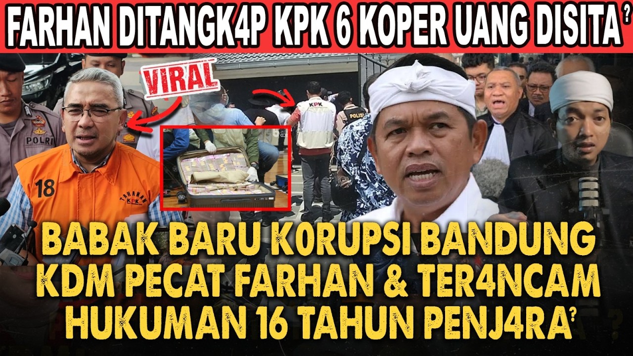 KANG DEDI MULYADI KAGET FARHAN DITANGK4P KPK IMBAS KORUPSI JUAL BELI JABATAN?! KDM AKAN PECAT SEGERA