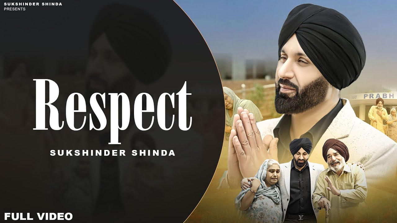 RESPECT | SUKSHINDER SHINDA (Official Full Video) | New Punjabi Song 2025 | Latest Punjabi Song 2025
