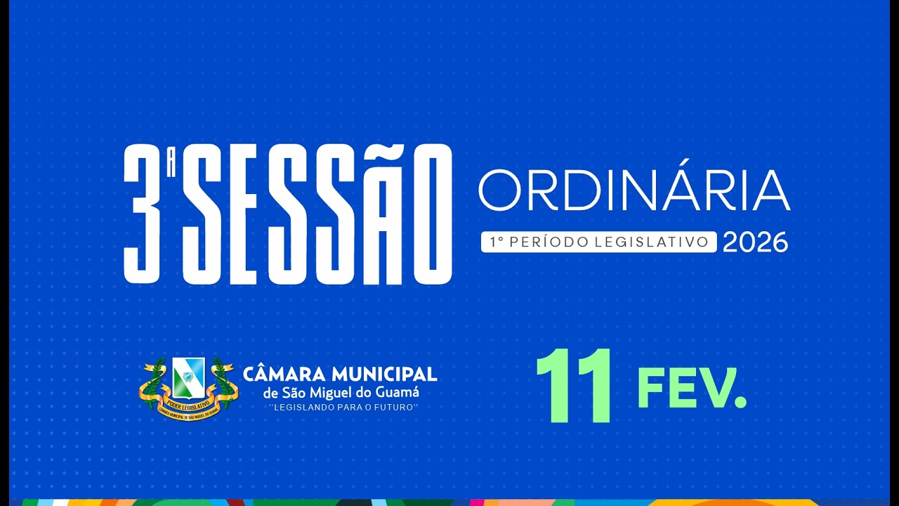 3ª Sessão Ordinária - 11/02/2026