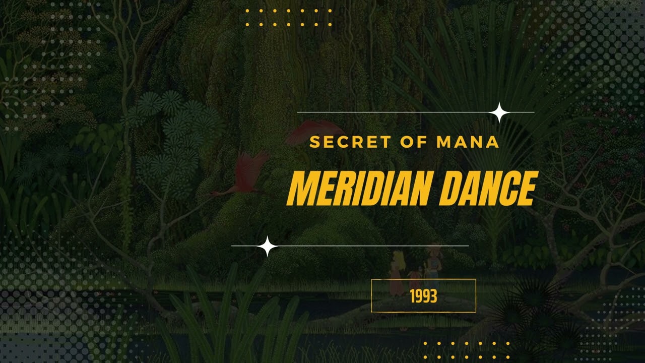 Meridian Dance [Extended] - Secret of Mana
