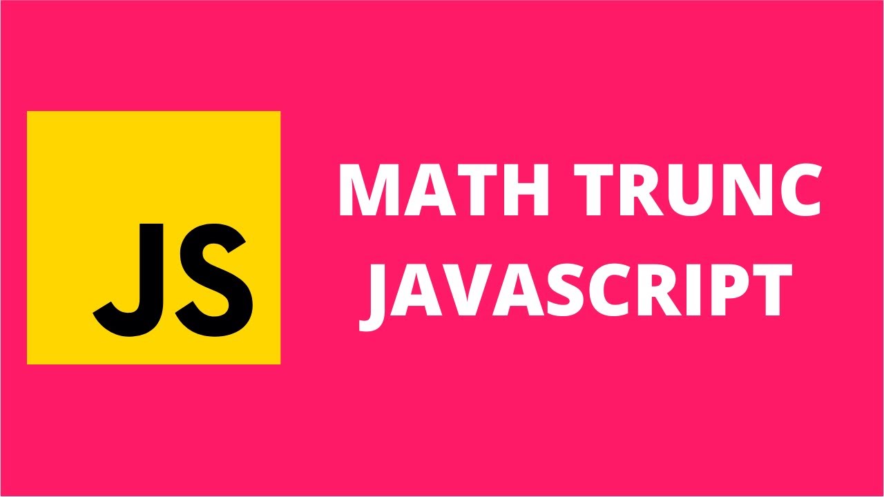 Math Trunc JavaScript
