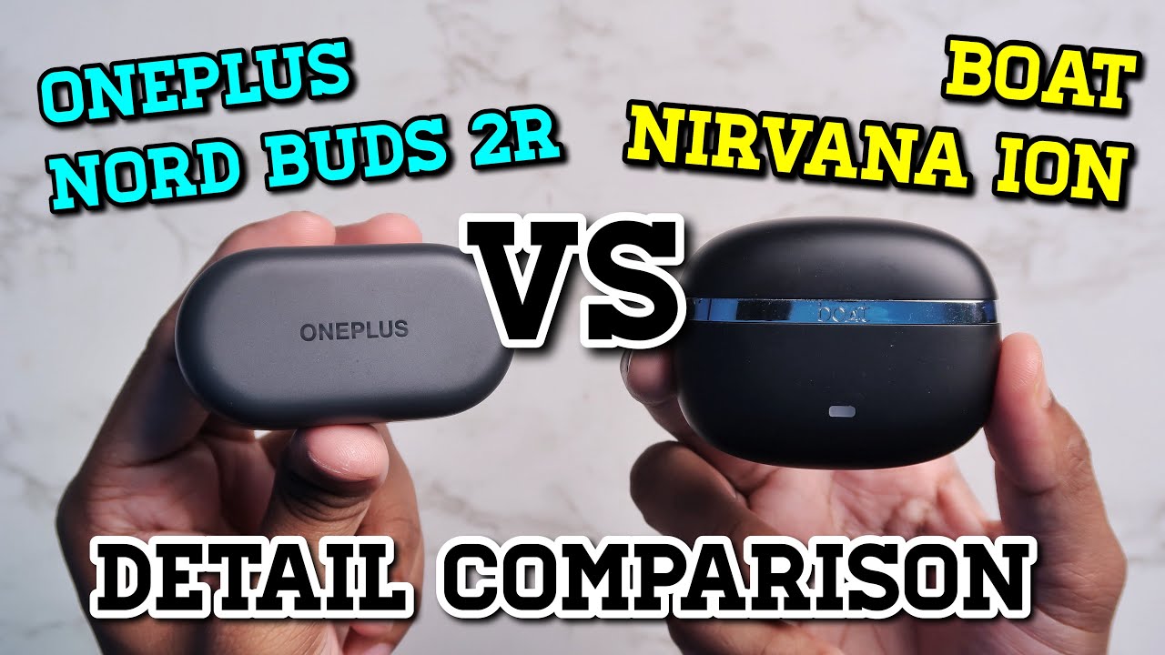 OnePlus Nord Buds 2r vs boAt Nirvana Ion || Detailed Comparison || Konsa Lena Chaiye ?
