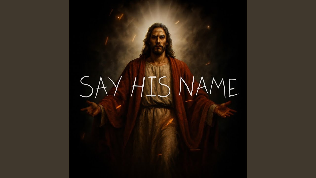 Say His Name