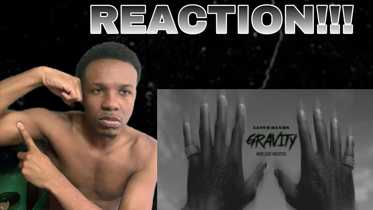 DAWG TAKE A BREAK!!| Lloyd Banks - Gravity "Freestyle" (REACTION!!)