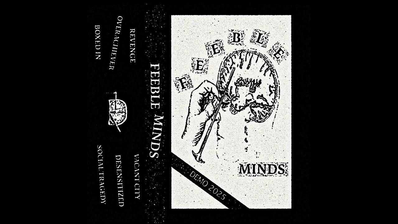 Feeble Minds - Demo 2025