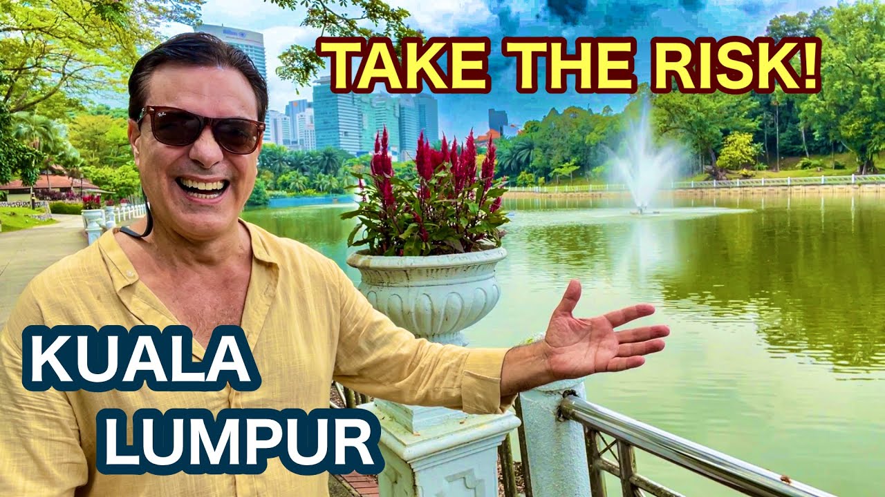 Don’t Fear Failure!  Take The Risk!  Kuala Lumpur Malaysia Travel, Expat retired minimalist