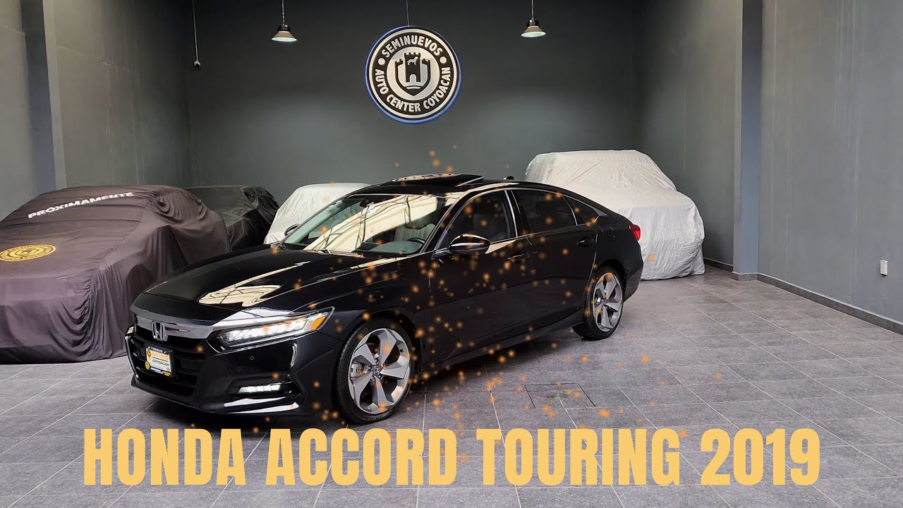 Honda Accord Touring 2019 un sedán muy amplio con gran tecnología