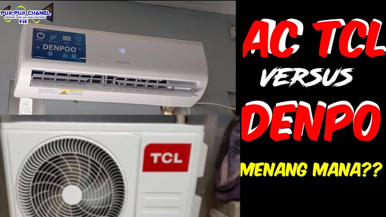 AC TCL VS DENPO PILIH MANA??