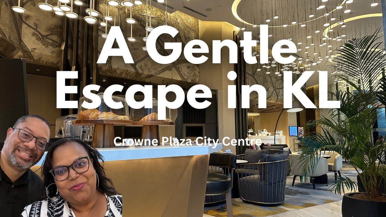 Kuala Lumpur's Best-Kept Hotel Secret? Crowne Plaza City Centre