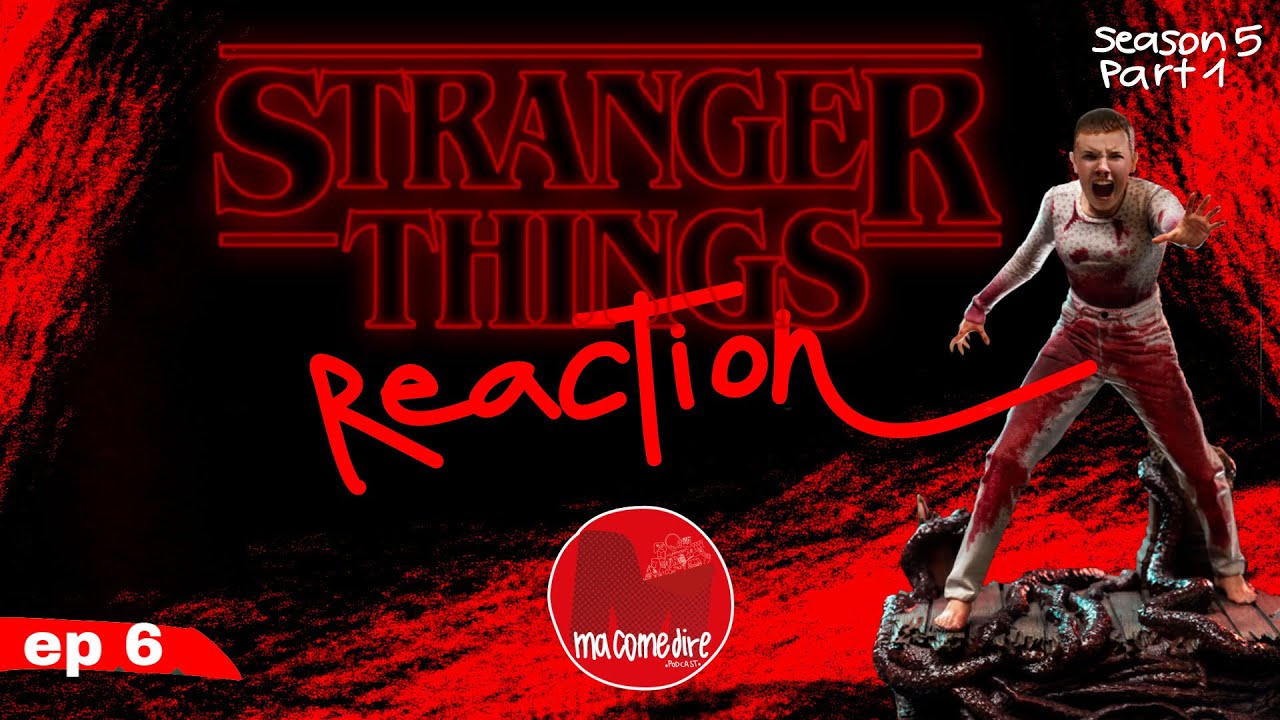 106-Stranger Things 5 Reaction (part 1)