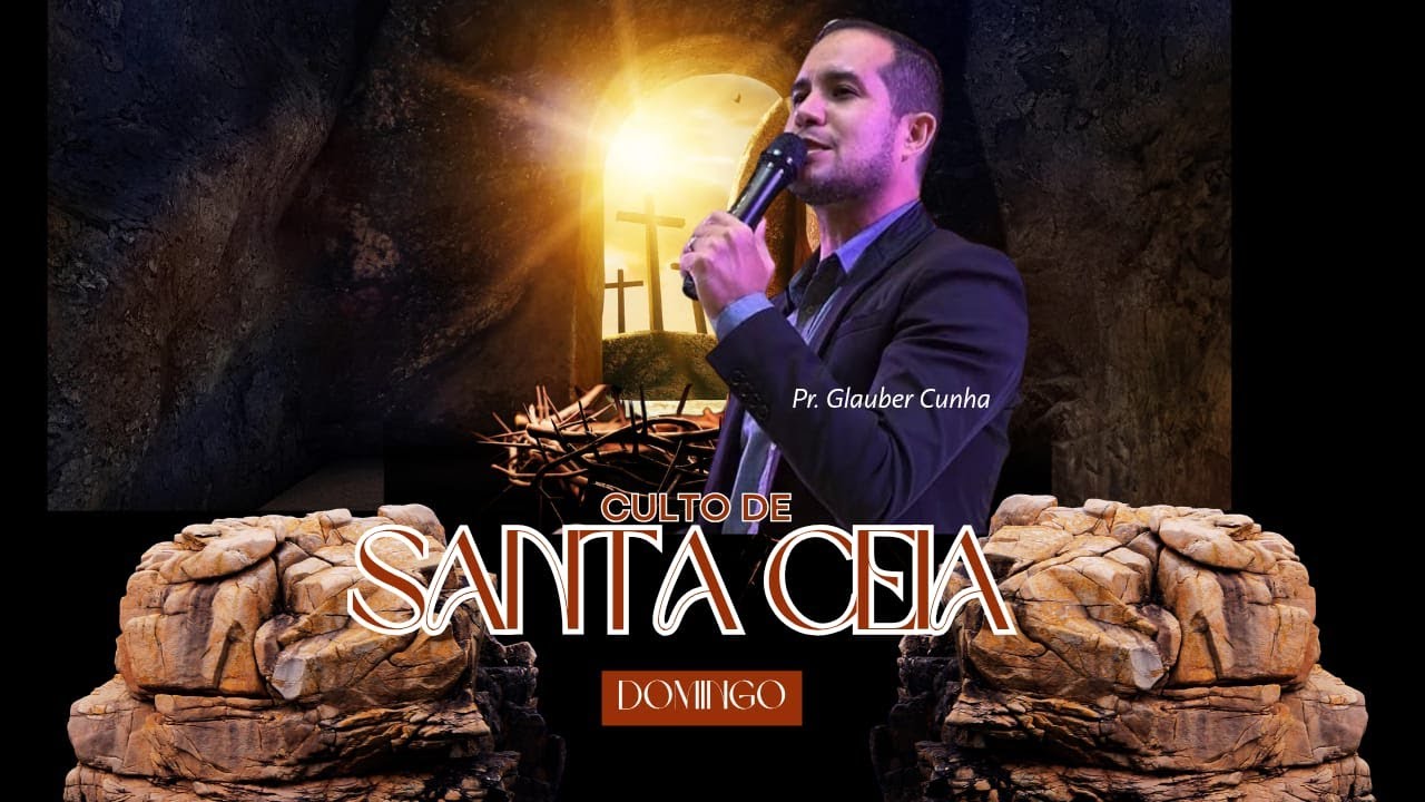 Culto de Santa Ceia - Pr. Glauber Cunha - 18/01/2026