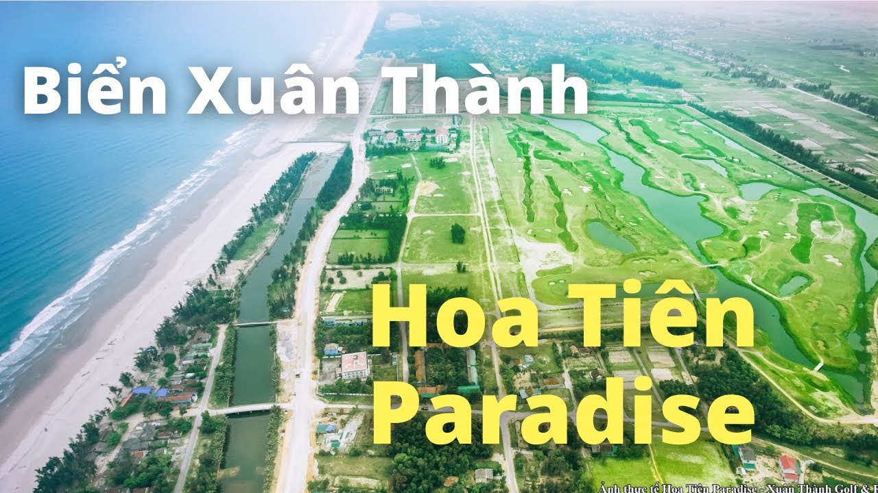 Dự Án Hoa Tiên Paradise Lột Xác Cho Vùng Biển Xuân Thành Hà Tĩnh