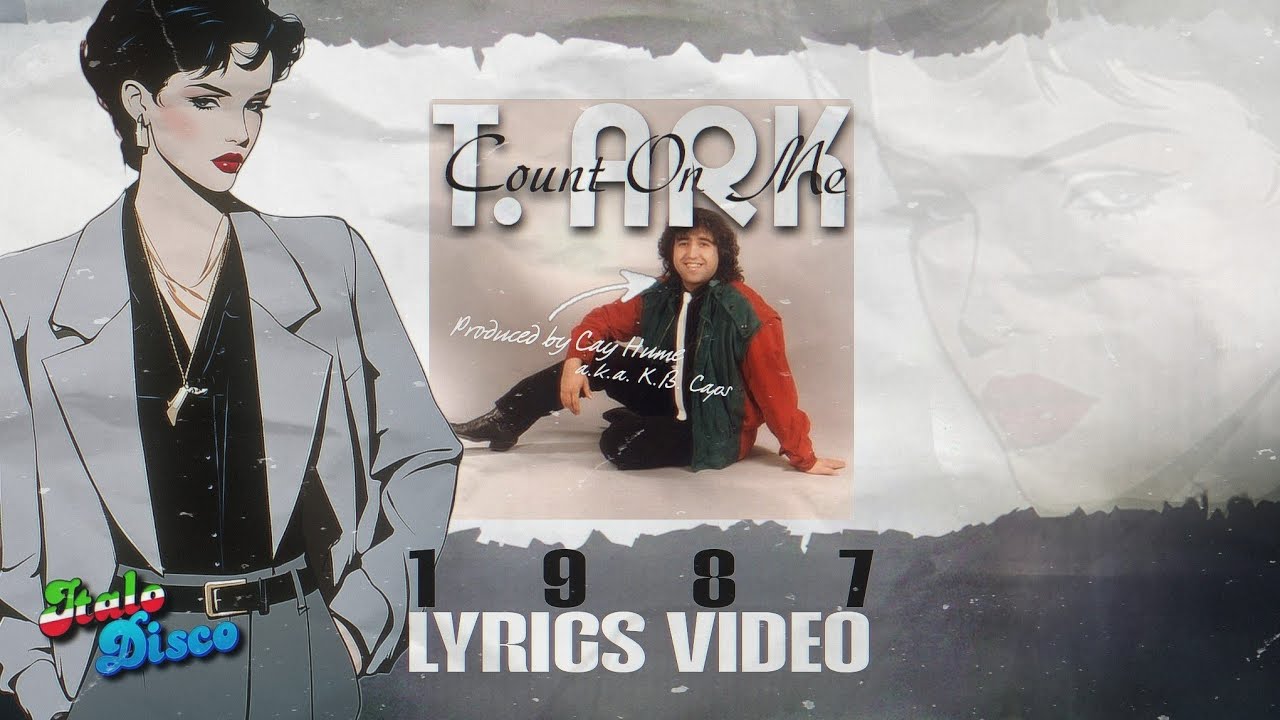 T. Ark - Count On Me [Lyrics Video] #italodisco #1980s #retro #eurobeat