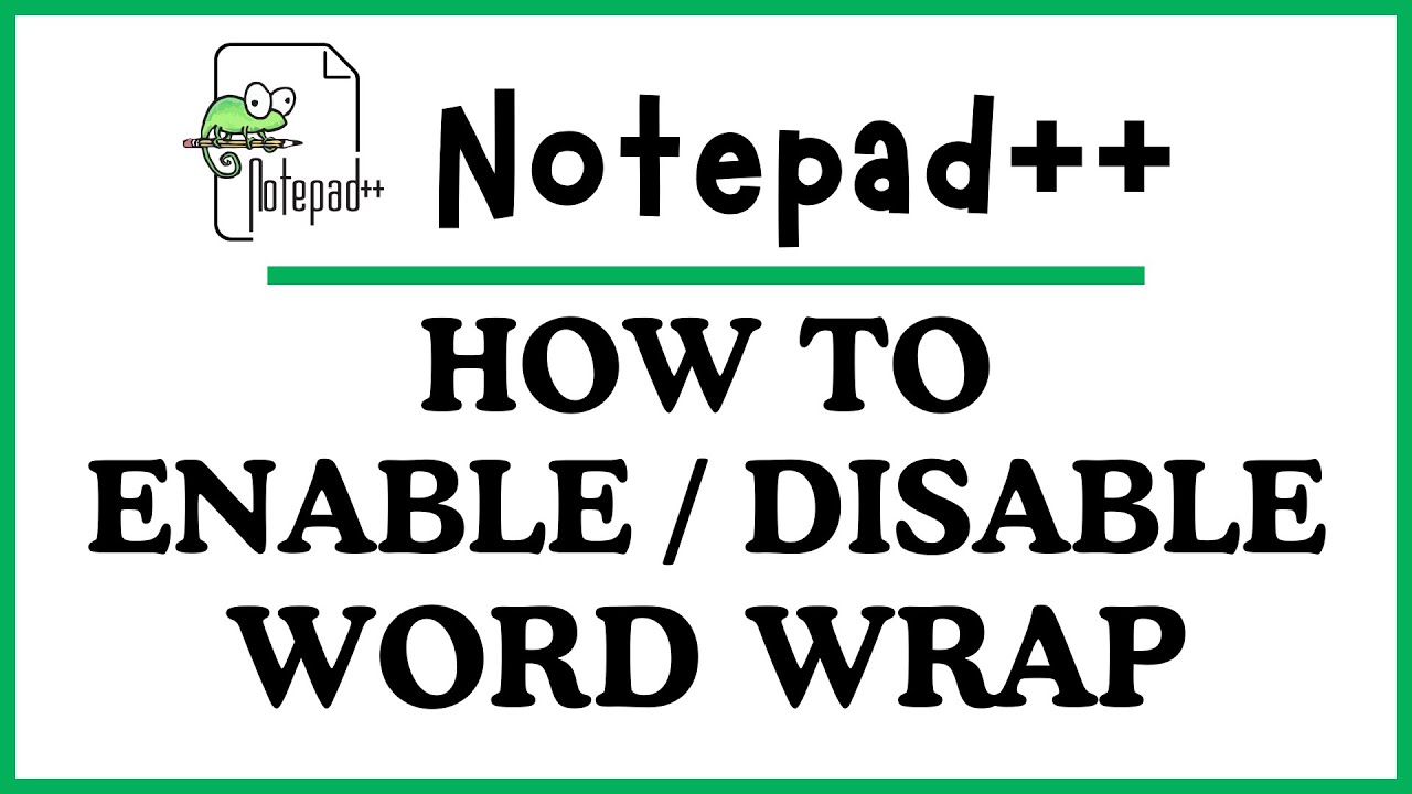 Как включить или отключить перенос слов в Notepad++ | Пошаговое руководство для ПК