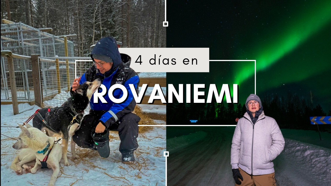 El destino más visitado de Finlandia | Rovaniemi en 5 días. Rutas, costos, hospedaje
