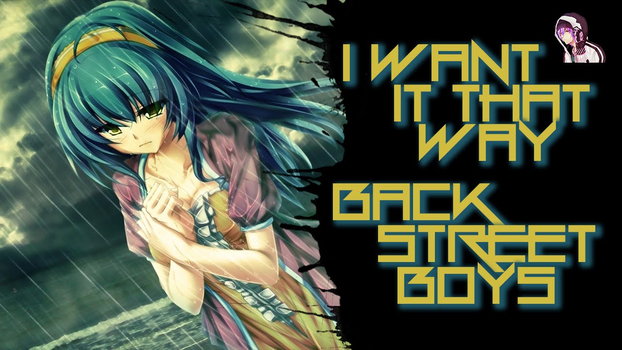 ◄ Nightcore ► I Want It That Way (Lyrics)