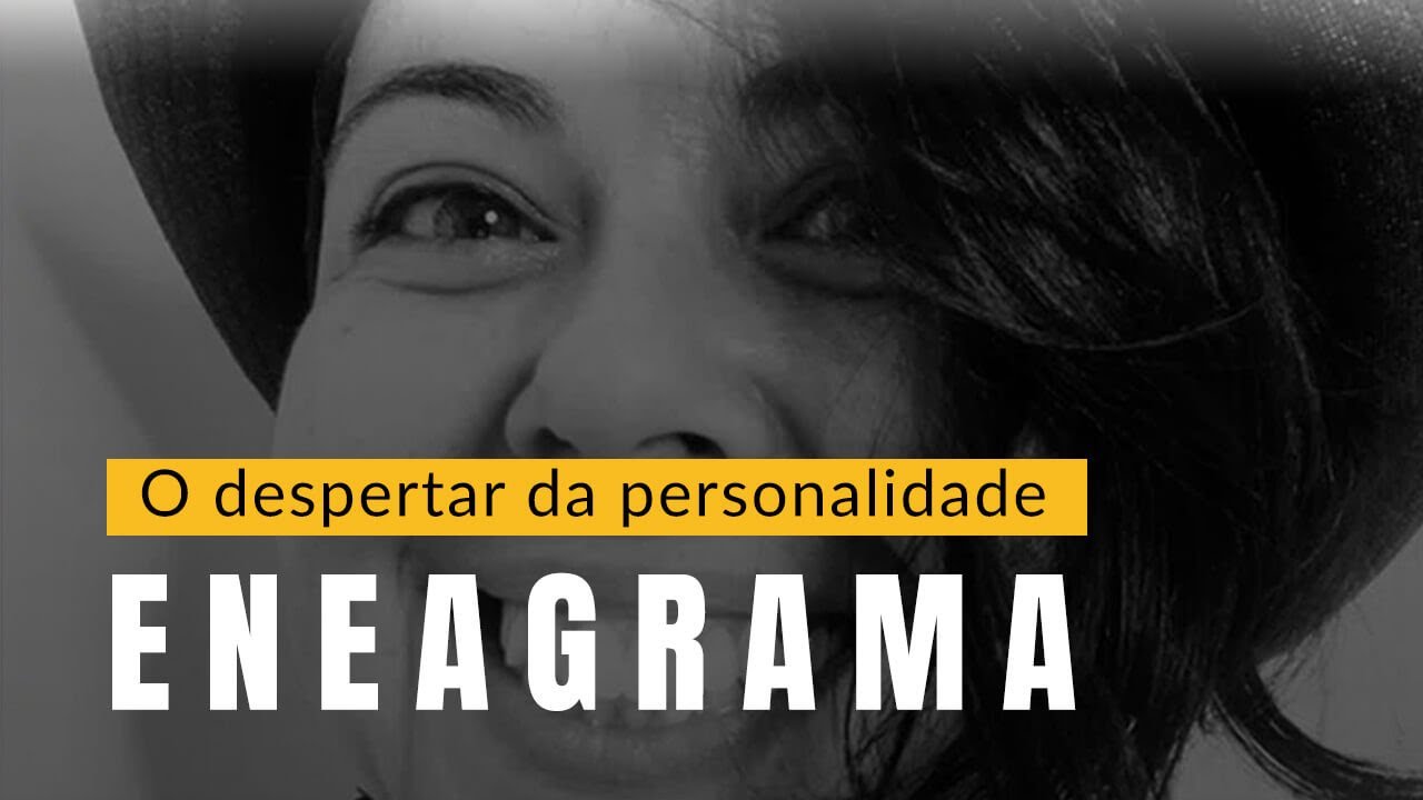 Eneagrama: Introdução: Despertar da personalidade (Aula aberta)