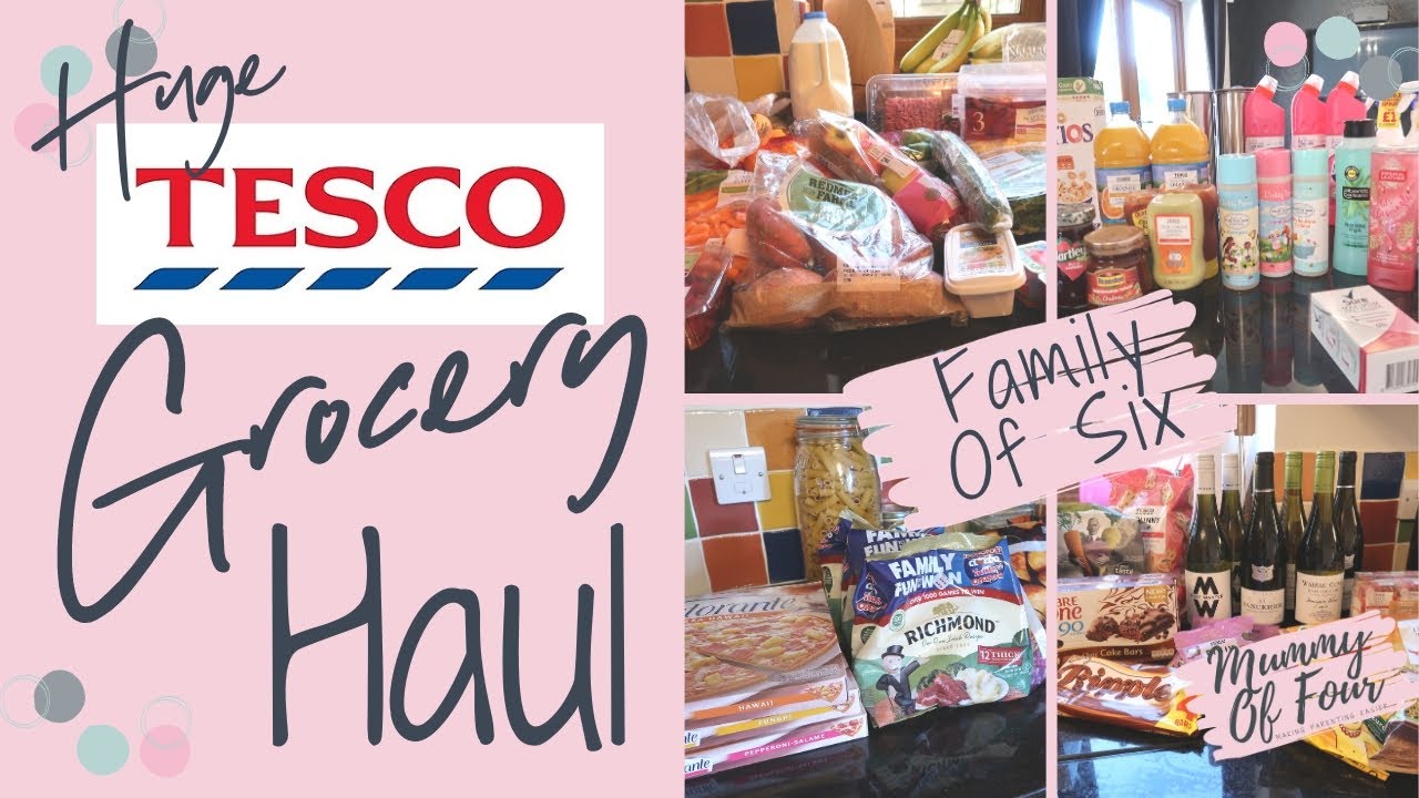 HUGE TESCO GROCERY HAUL UK 2019 | WEEKLY FOOD SHOP FAMILY OF 6 | MUMMY OF FOUR