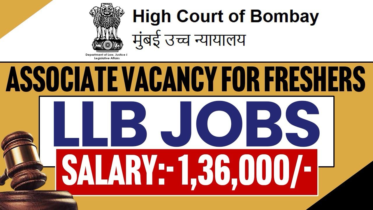 Legal Associate Vacancy for Freshers | LLB Jobs | Bombay HC Post | Salary:- 1,36,000 | @LAWVACANCY 