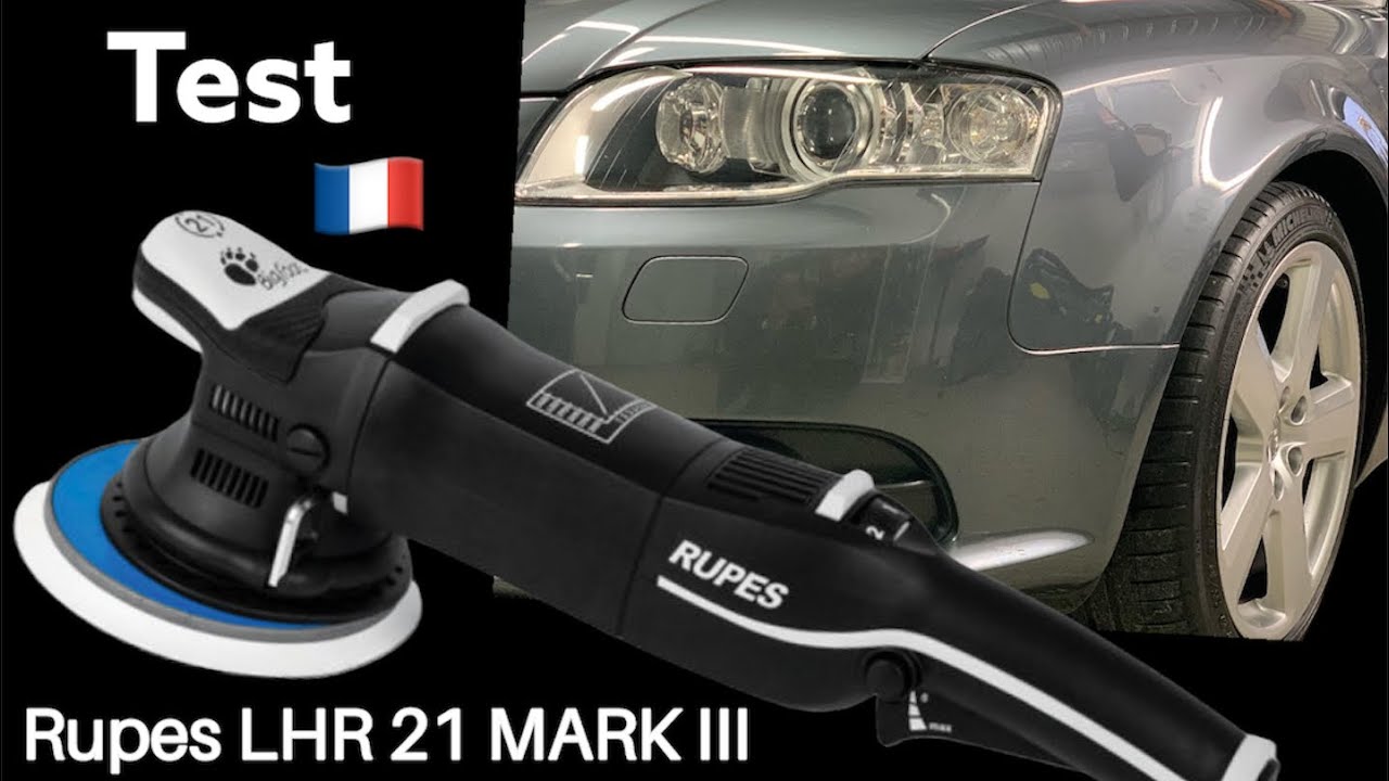 🇫🇷Test RUPES BIGFOOT LHR 21 MARK III ✅ Polissage & Lustrage Audi S4 V8 lustrer peinture AngelWax