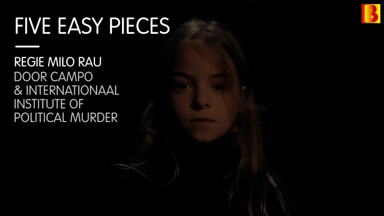 Five Easy Pieces - Milo Rau / Campo & IIPM ihkv Brandhaarden 2019