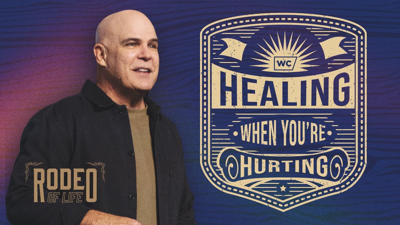 Kerry Shook: Healing When You're Hurting