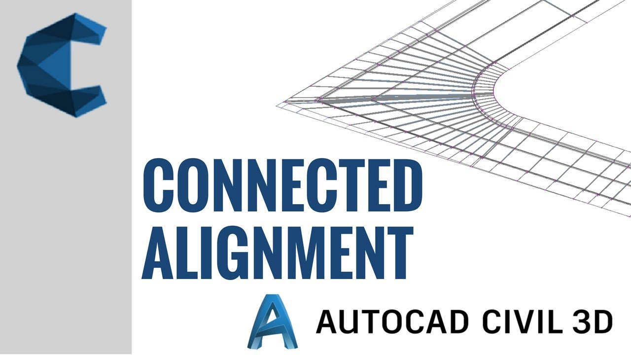 AutoCAD Civil 3D 2018 - CONNECTED ALIGNMENT