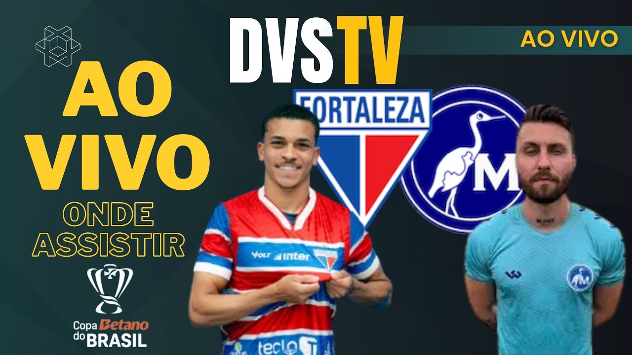 FORTALEZA X MAGUARY - AO VIVO - COPA DO BRASIL 2026 ONDE ASSISTIR COM IMAGENS