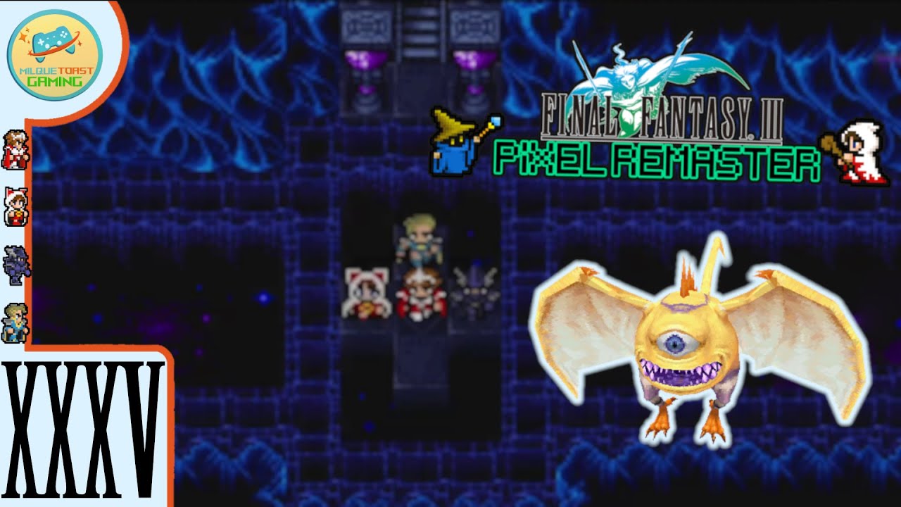 Eye Shee Yew | FINAL FANTASY III PIXEL REMASTER | Lets Play Part 35