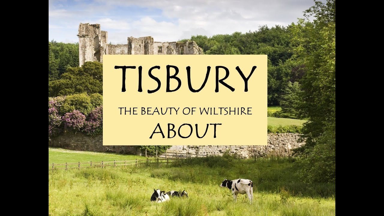 TISBURY - .  The TRUE Beauty of Wiltshire - Pt9