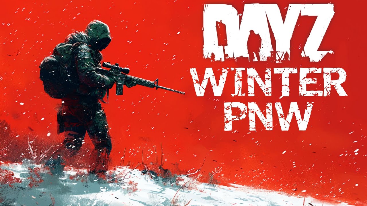 DayZ | AVENTURE en SOLO sur la MAP PNW WINTER