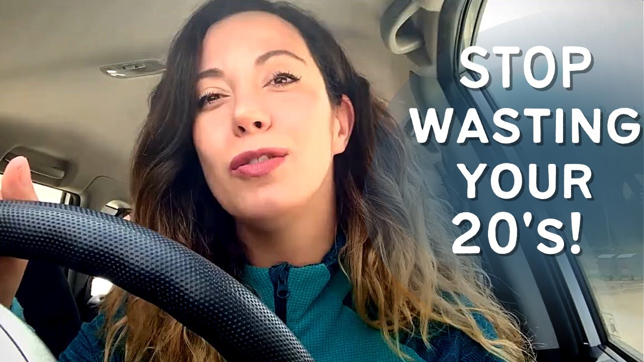 How I Wasted My 20s and how you should NOT