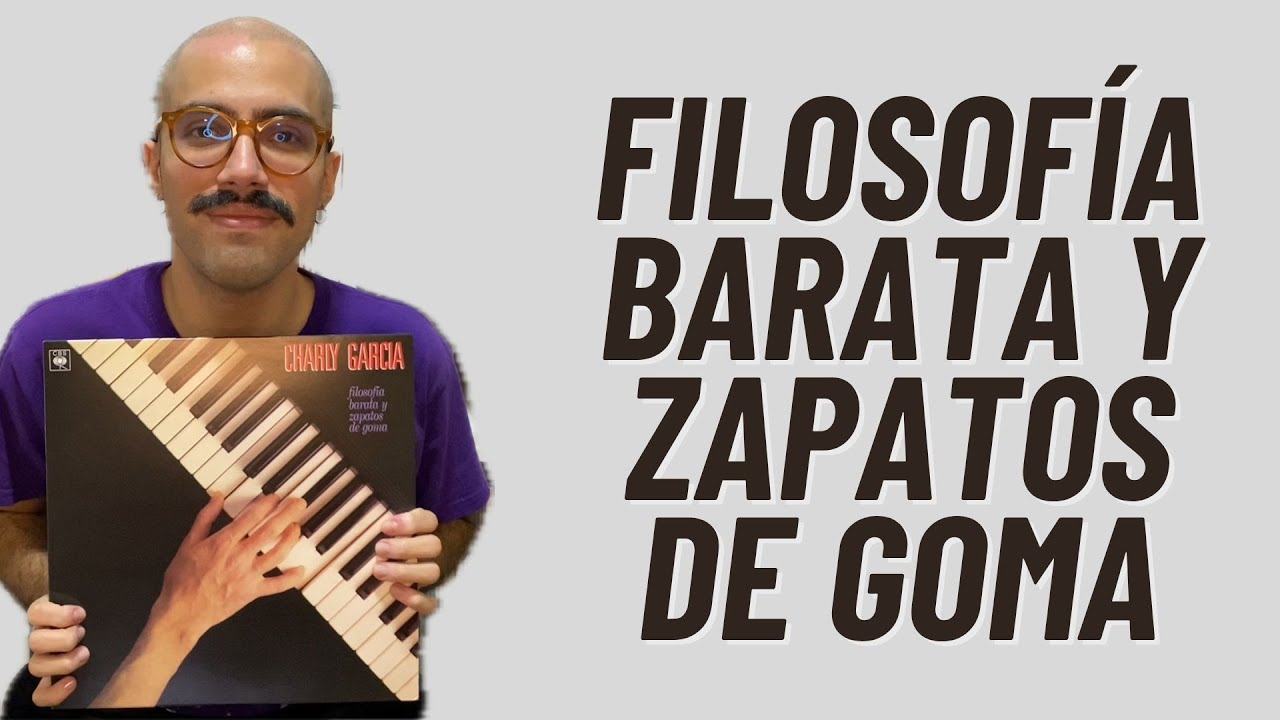 Filosofía Barata y Zapatos de Goma: ¿El último gran disco de Charly?