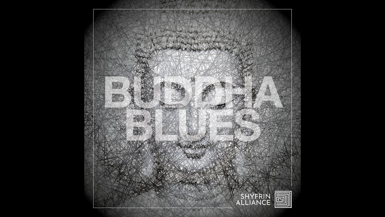 Buddha Blues - Shyfrin Aliance