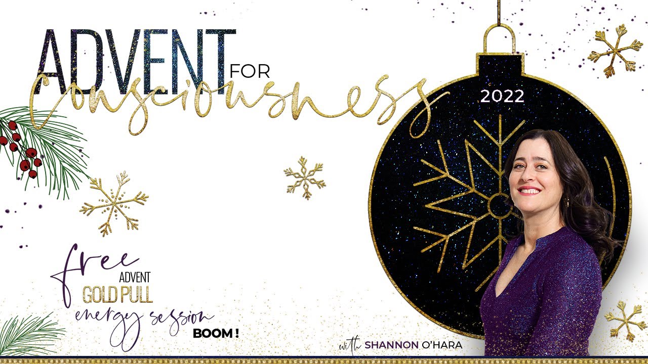 Gold Pull!🔑 A Consciousness Holiday Advent special with Shannon O'Hara