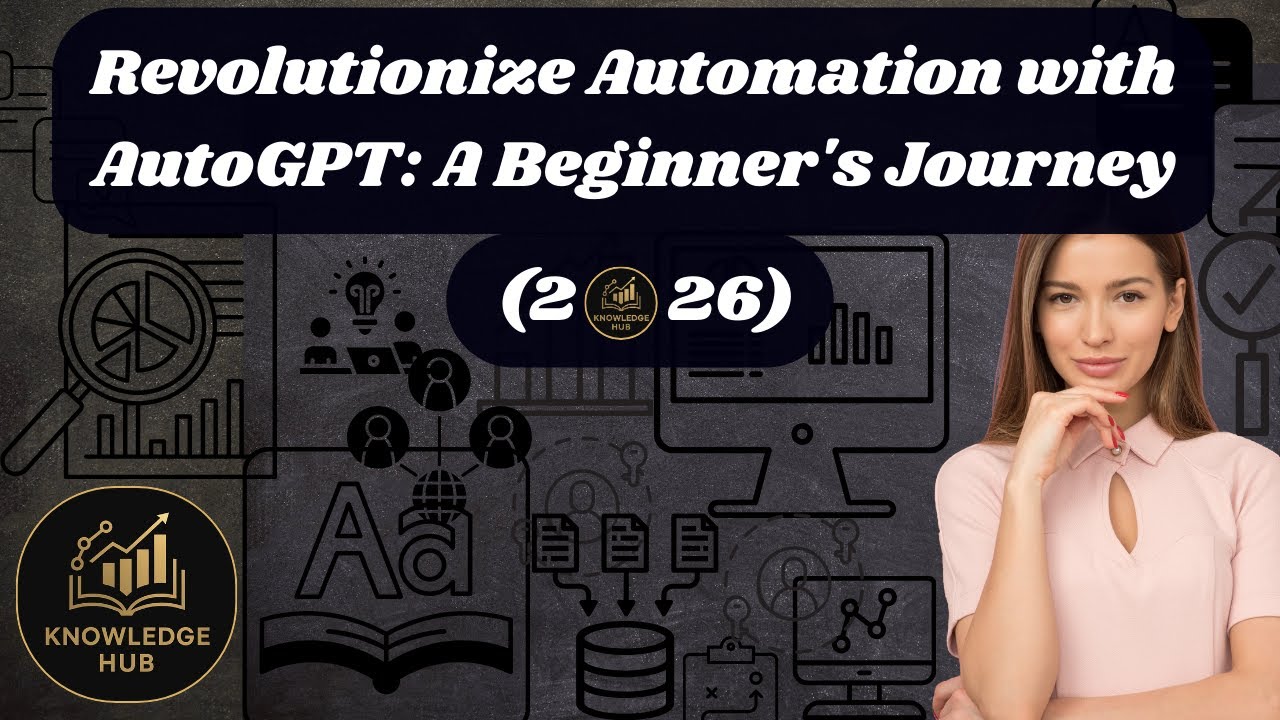 Revolutionize Automation with AutoGPT: A Beginner's Journey