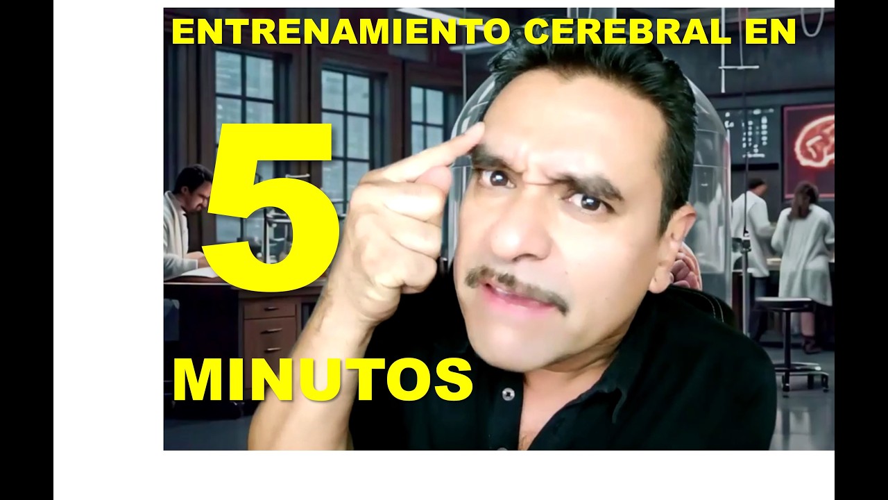 5 Minutos de entrenamiento cerebral...
