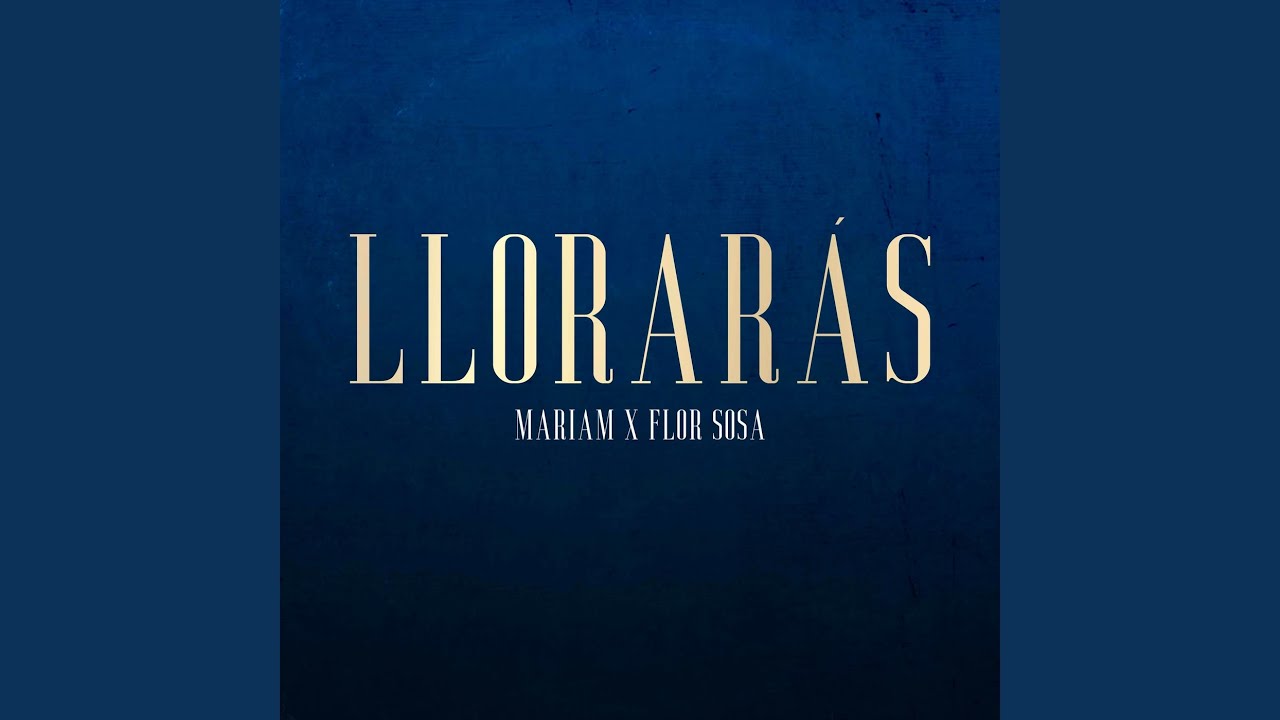 Llorar&aacute;s