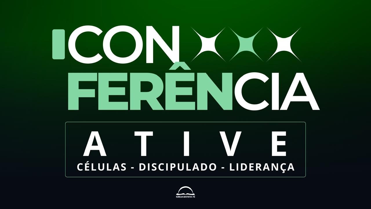 CONFERÊNCIA ATIVE | Pr. Neto | Pr. Fabiano | Pr. Geraldo | Pr. Emerson