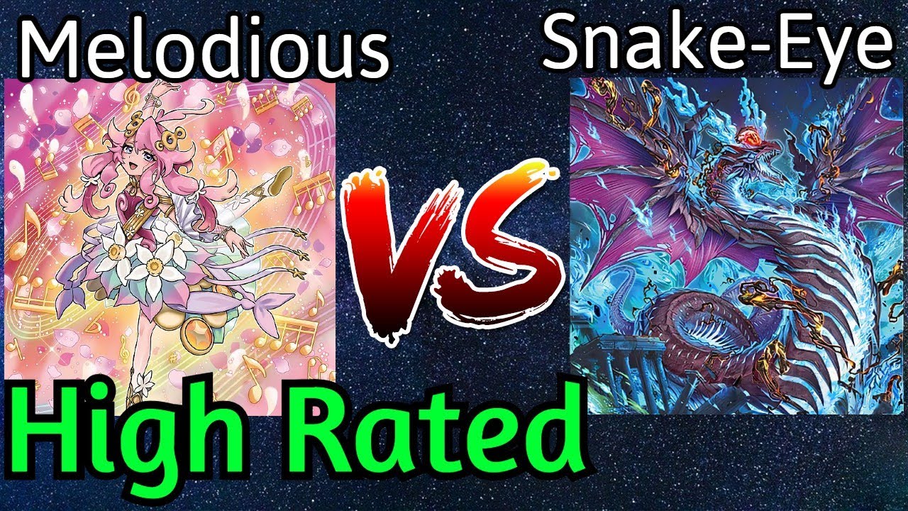 Melodious Vs Snake-Eye High Rated DB Yu-Gi-Oh!