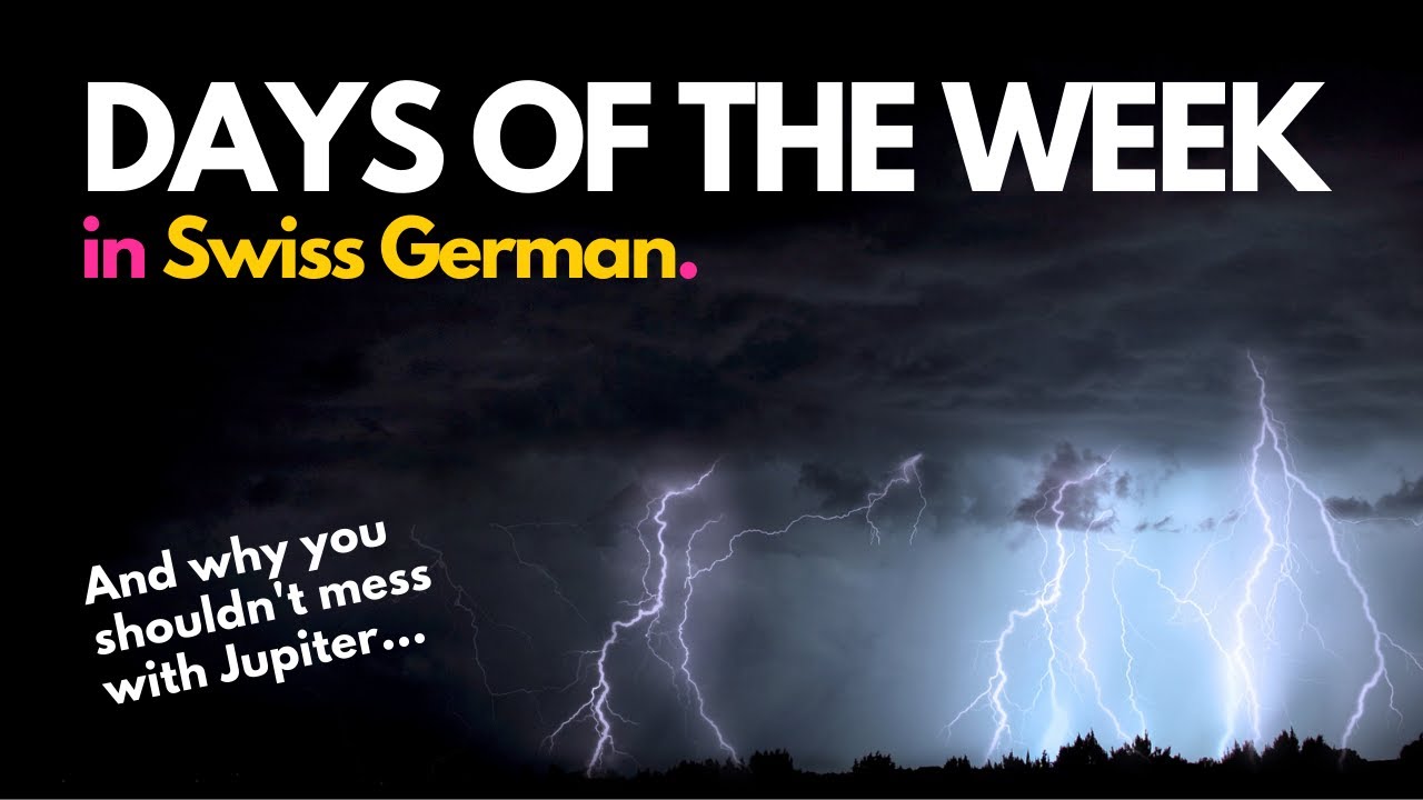Learn the Days of the Week in Swiss German