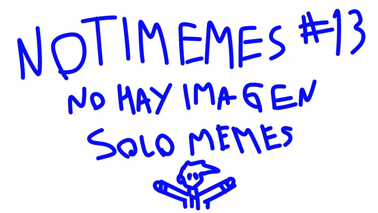 NOTIMEMES #13 - Cuenta en DECADENCIA