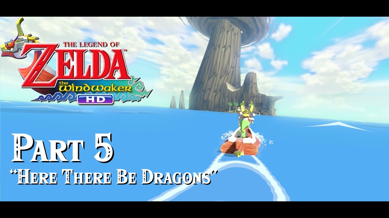 Let's Play The Legend of Zelda: The Wind Waker HD - Part 5 