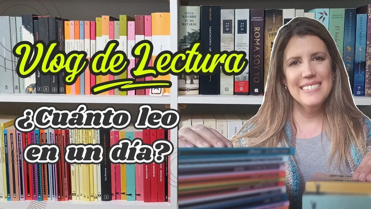VLOG DE LECTURA - ¿Cuánto LEO en un Día?