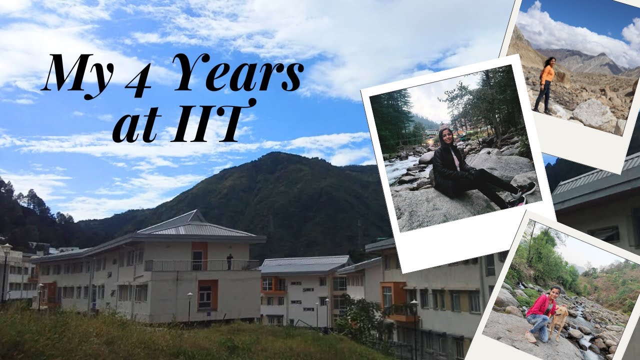 4 YEARS at IIT in 4 MINUTES | IIT MANDI