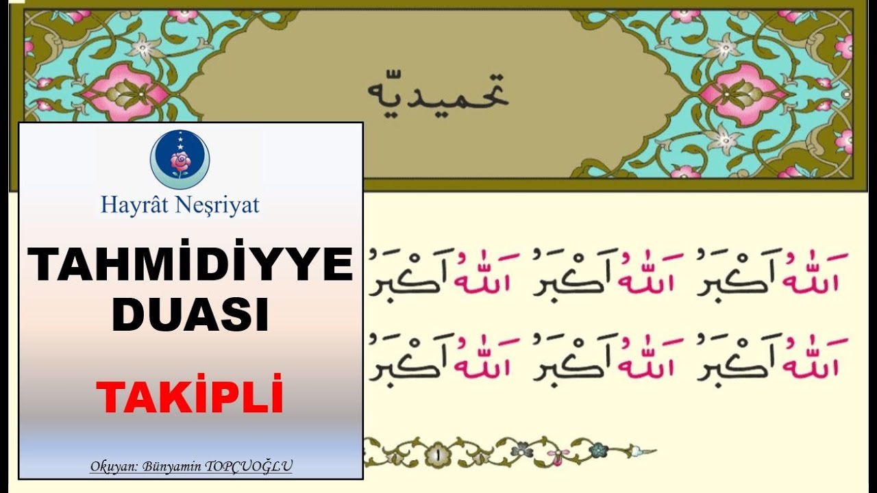 Tahmidiyye Duası - Büyük Cevşenden-Okuma Takipli-Okuyan Bünyamin Topçuoğlu